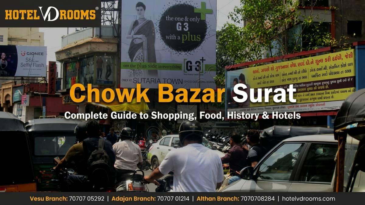 Chowk Bazar Surat: Complete Guide to Shopping, Food, History, Nearby Attractions & Best Hotels