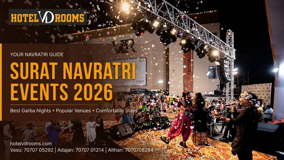 Surat Navratri Events 2026: Best Garba Nights, Popular Venues & Comfortable Stays at Hotel VD Rooms