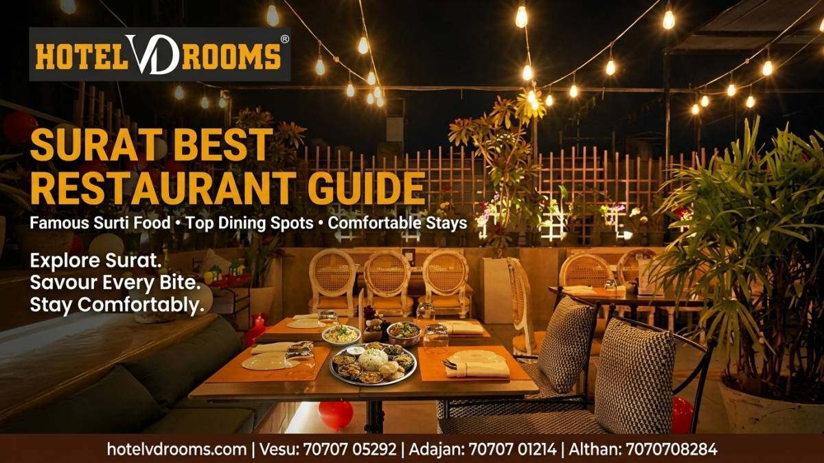 Surat Best Restaurant Guide: Top Places to Eat, Famous Local Food & Comfortable Stays at Hotel VD Rooms