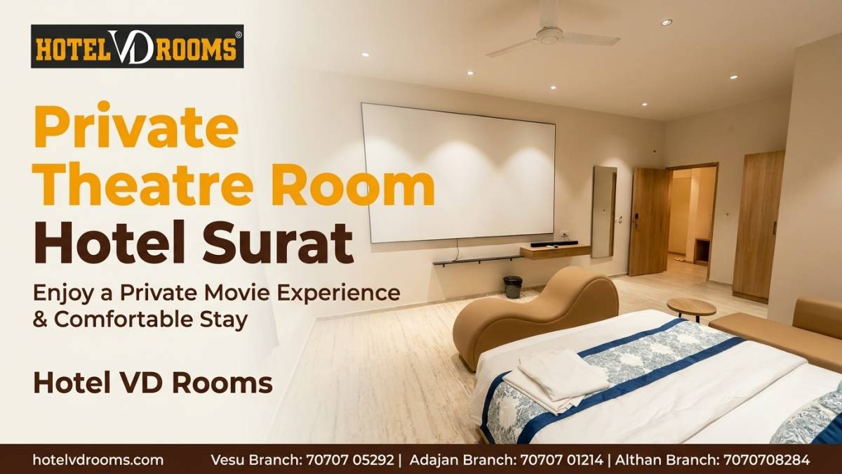 Private Theatre Room Hotel Surat: Enjoy a Private Movie Experience & Comfortable Stay at Hotel VD Rooms